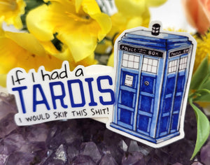 If I Had a TARDIS Sticker