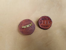 Load image into Gallery viewer, Nerd Pin - Geek Pin - Leather Word Pin - Identification Pin - Geek Nerd Gifts - Medieval Renaissance Faire Leather Badge
